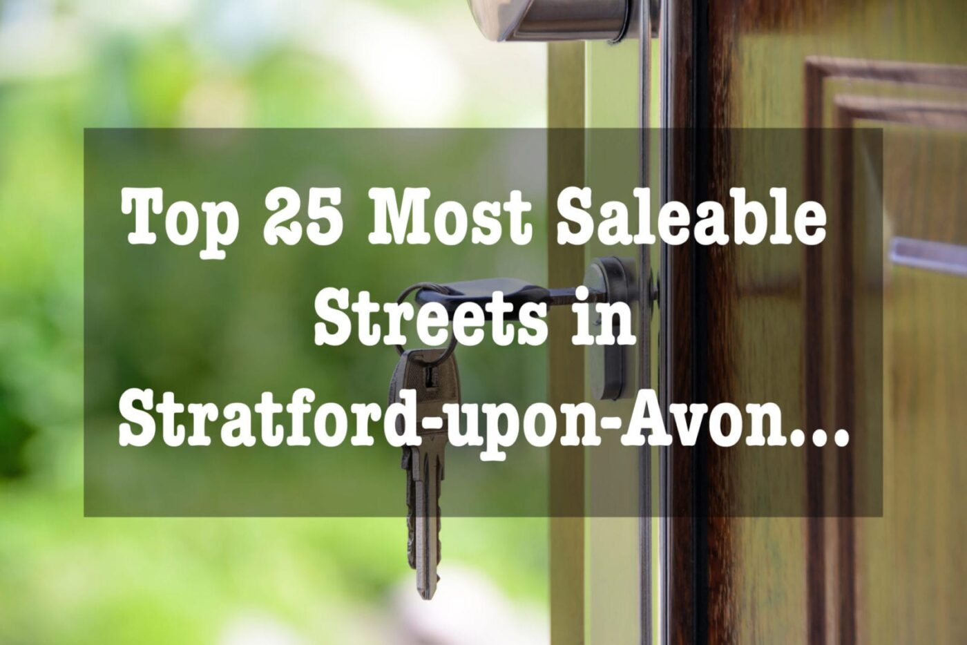 Top 25 Most Saleable Streets in Stratford-upon-Avon